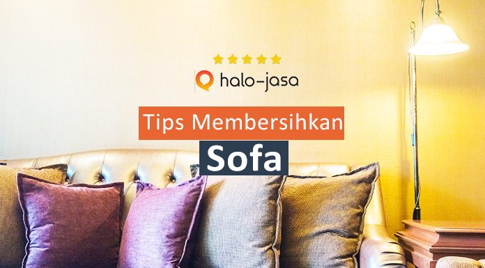Tips Membersihkan Sofa