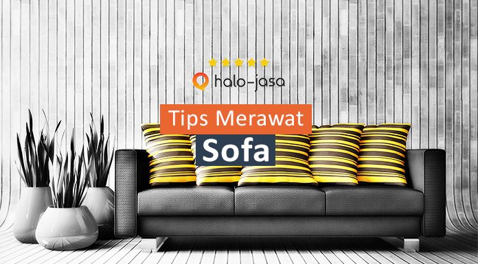 Tips Merawat Sofa