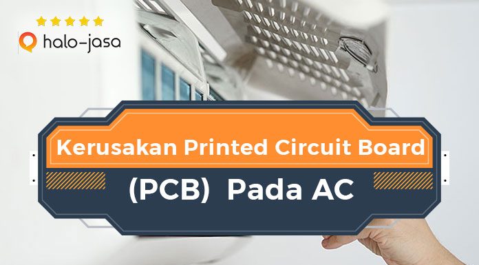 HaloJasa Kerusakan Printed Circuit Board (PCB) Pada AC