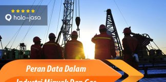 Halojasa Peran data dalam industri minyak dan gas