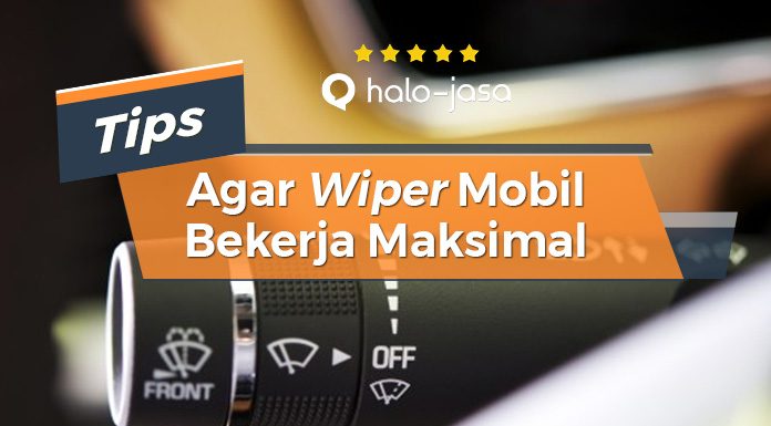 Halojasa Tips Agar Wiper Mobil Bekerja Maksimal