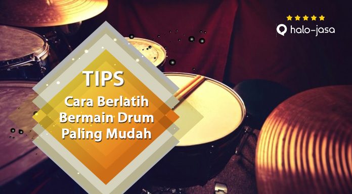 Halojasa Cara berlatih bermain drum
