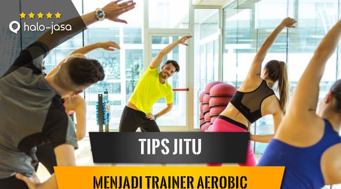 Halojasa Tips jitu menjadi trainer aerobic