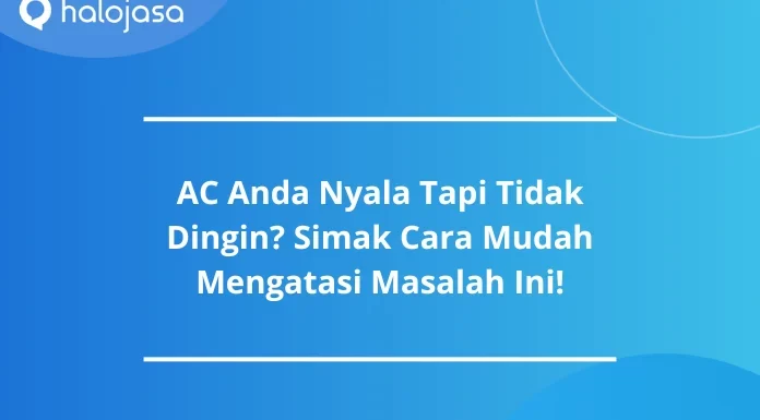 AC nyala tapi tidak dingin
