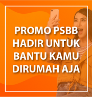 PSBB Promo September Banyak Bonus! Biar Kamu Nyaman Dirumah