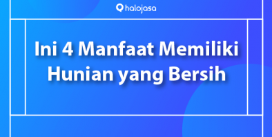4 Manfaat Memiliki Hunian Bersih, Kurangi Risiko Alergi?