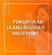 Regulasi Baru Terkait Perolehan Halo Point