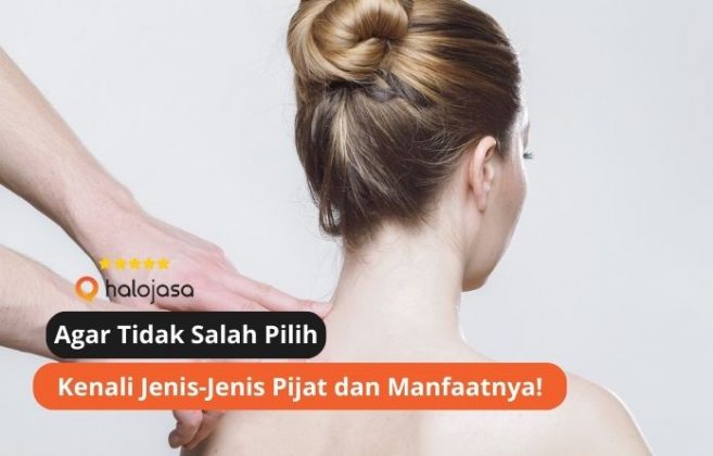 Mau Pijat? Kenali Dulu 10 Jenis-Jenis Pijat Dan Manfaatnya - Blog