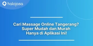 Cari Massage Panggilan Tangerang? Super Mudah dan Murah Hanya di Aplikasi Ini! Massage Online Tangerang