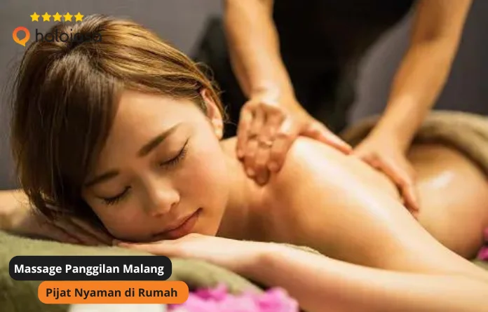 Temukan Keajaiban di Massage Panggilan Malang Sekarang Juga!