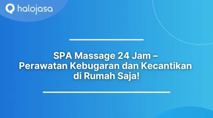 SPA Massage 24 Jam