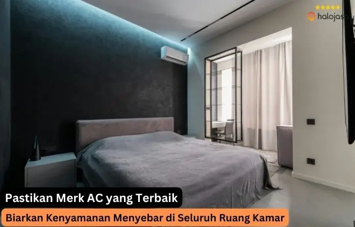 Rekomendasi Merk Ac Yang Bagus Untuk Kamar Tidur Dinginnya Bikin Betah Dan Nyenyak