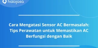 Cara Mengatasi Sensor AC Bermasalah: Tips Perawatan untuk Memastikan AC Berfungsi dengan Baik