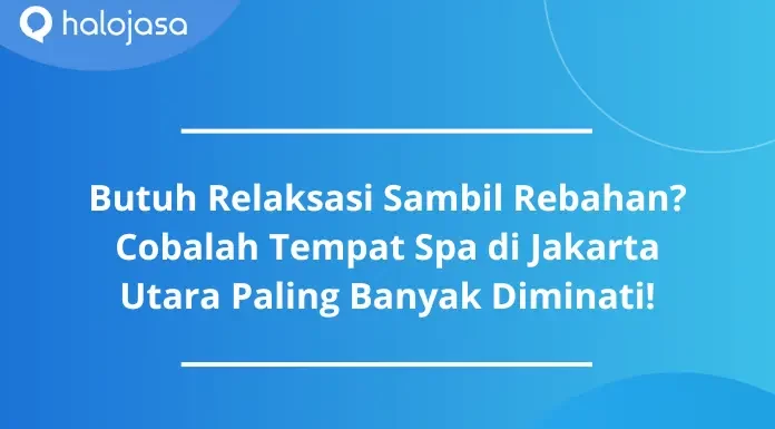 tempat spa di jakarta utara