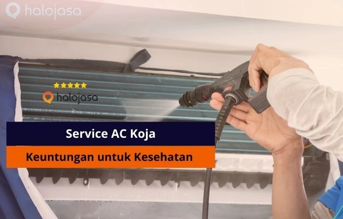 manfaat Service AC Koja