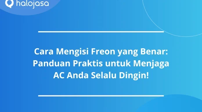 Cara Mengisi Freon