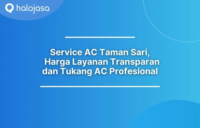 Service AC Taman Sari Service AC Taman Sari