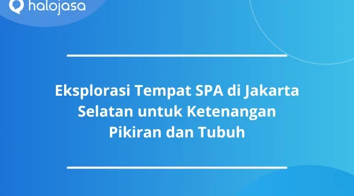 Tempat SPA di Jakarta Selatan