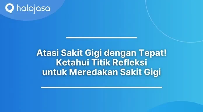 Titik refleksi sakit gigi