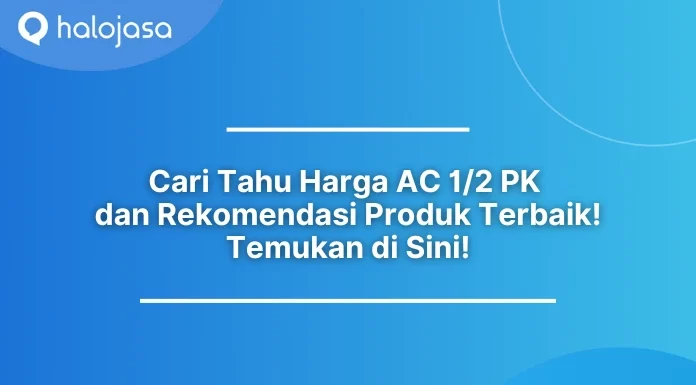 harga AC setengah PK