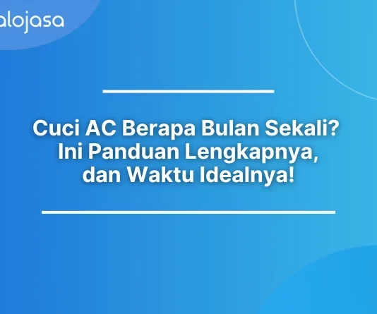 Cuci AC Berapa Bulan Sekali